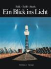 Ein Blick Ins Licht : Einblicke in Die Natur Des Lichts Und Des Sehens, in Farbe Und Fotografie - Book