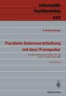 Parallele Datenverarbeitung MIT Dem Transputer : Transputer-Anwender-Treffen : Papers - Book