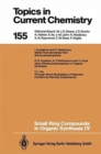 Small Ring Compounds in Organic Synthesis IV - Book