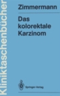 Das Kolorektale Karzinom - Book