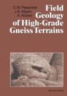 Field Geology of High-Grade Gneiss Terrains - Book