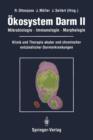 Okosystem Darm II : Mikrobiologie, Immunologie, Morphologie Klinik und Therapie akuter und chronischer entzundlicher Darmerkrankungen - Book