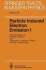 Particle Induced Electron Emission : v. 1 - Book