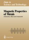 Magnetic Properties of Metals : d-Elements, Alloys and Compounds - Book