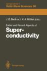 Earlier and Recent Aspects of Superconductivity : Lectures from the International School, Erice, Trapani, Sicily, July 4-16, 1989 - Book