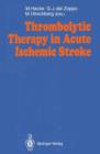 Thrombolytic Therapy in Acute Ischemic Stroke - Book