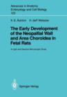 The Early Development of the Neopallial Wall and Area Choroidea in Fetal Rats : A Light and Electron Microscopic Study - Book