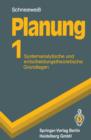 Planung : Systemanalytische Und Entscheidungstheoretische Grundlagen - Book