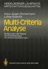 Multi-Criteria Analyse : Einfuhrung in Die Theorie Der Entscheidungen Bei Mehrfachzielsetzungen - Book