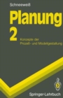Planung : 2 Konzepte Der Prozess- Und Modellgestaltung - Book