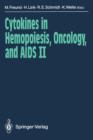 Cytokines in Hemopoiesis, Oncology, and AIDS II - Book