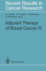 Adjuvant Therapy of Breast Cancer 4 - Book