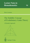 The Stability Concept of Evolutionary Game Theory : A Dynamic Approach - Book