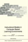 Instructional Models in Computer-Based Learning Environments - Book