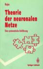 Theorie der neuronalen Netze : Eine systematische Einfuhrung - Book
