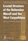 Crustal Structure of the Bohemian Massif and the West Carpathians - Book