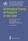 Histological Typing of Tumours of the Liver - Book