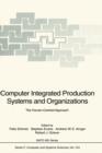 Computer Integrated Production Systems and Organizations - Book