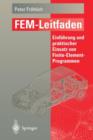 Fem-Leitfaden : Einfuhrung Und Praktischer Einsatz Von Finite-Element-Programmen - Book