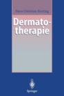 Dermatotherapie : Ein Leitfaden - Book