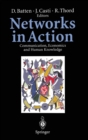 Networks in Action : Communication, Economics and Human Knowledge - Book