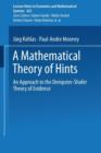A Mathematical Theory of Hints : An Approach to the Dempster-Shafer Theory of Evidence - Book