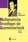Mathematische Grundlagen Der Quantenmechanik - Book