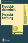 Produktsicherheit Produkthaftung : Anforderungen an Die Produktsicherheit Und Ihre Umsetzung - Book