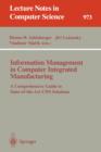 Information Management in Computer Integrated Manufacturing : A Comprehensive Guide to State-of-the-Art CIM Solutions - Book