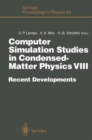 Computer Simulation Studies in Condensed-Matter Physics VIII : Recent Developments Proceedings of the Eighth Workshop Athens, GA, USA, February 20-24, 1995 - Book