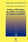 Analyse mathematique de modeles non lineaires de l'ingenierie petroliere - Book