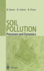 Soil Pollution : Processes and Dynamics - Book