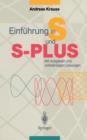 Einfuhrung in S Und S-Plus : Mit Aufgaben Und Vollstandigen Loesungen - Book