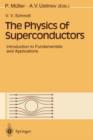 The Physics of Superconductors : Introduction to Fundamentals and Applications - Book