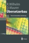 UEbersetzerbau : Theorie, Konstruktion, Generierung - Book