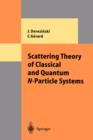 Scattering Theory of Classical and Quantum N-Particle Systems - Book