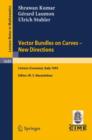 Vector Bundles on Curves - New Directions : Lectures given at the 3rd Session of the Centro Internazionale Matematico Estivo (C.I.M.E.), held in Cetraro (Cosenza), Italy, June 19-27, 1995 - Book