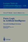 Fuzzy Logic in Artificial Intelligence: Towards Intelligent Systems : IJCAI '95 Workshop, Montreal, Canada, August 19-21, 1995, Selected Papers - Book