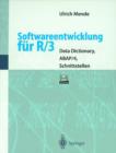 Softwareentwicklung Fur R/3 : Data Dictionary, Abap/4, Schnittstellen - Book