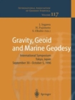 Gravity, Geoid and Marine Geodesy : International Symposium No. 117 Tokyo, Japan, September 30 - October 5, 1996 - Book