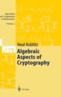 Algebraic Aspects of Cryptography - Book