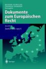 Dokumente zum Europaischen Recht : Band 2: Justiz (bis 1957) - Book