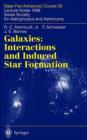Galaxies: Interactions and Induced Star Formation : Saas-Fee Advanced Course 26. Lecture Notes 1996 Swiss Society for Astrophysics and Astronomy - Book