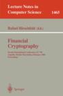 Financial Cryptography : First International Conference, FC '97, Anguilla, British West Indies, February 24-28, 1997. Proceedings - Book