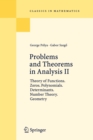 Problems and Theorems in Analysis II : Theory of Functions. Zeros. Polynomials. Determinants. Number Theory. Geometry - Book