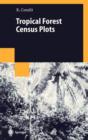 Tropical Forest Census Plots : Methods and Results from Barro Colorado Island, Panama and a Comparison with Other Plots - Book