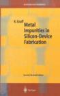 Metal Impurities in Silicon-Device Fabrication - Book
