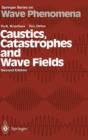 Caustics, Catastrophes and Wave Fields - Book