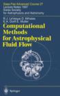 Computational Methods for Astrophysical Fluid Flow : Saas-Fee Advanced Course 27. Lecture Notes 1997 Swiss Society for Astrophysics and Astronomy - Book