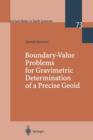 Boundary-Value Problems for Gravimetric Determination of a Precise Geoid - Book